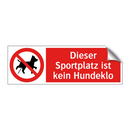 Dieser Sportplatz ist kein Hundeklo