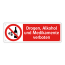 Drogen, Alkohol und Medikamente verboten