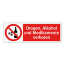 Drogen, Alkohol und Medikamente verboten