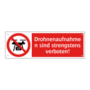 Drohnenaufnahmen sind strengstens verboten!