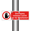 Durchgang verboten Zutritt nur für Mitarbeiter!