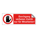 Durchgang verboten Zutritt nur für Mitarbeiter!