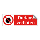 Durians verboten