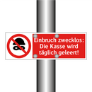 Einbruch zwecklos: Die Kasse wird täglich geleert!