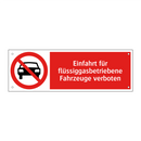 Einfahrt für flüssiggasbetriebene Fahrzeuge verboten