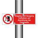Eingang und Ausgang freihalten auf Anordnung der Feuerwehr