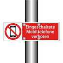 Eingeschaltete Mobiltelefone verboten