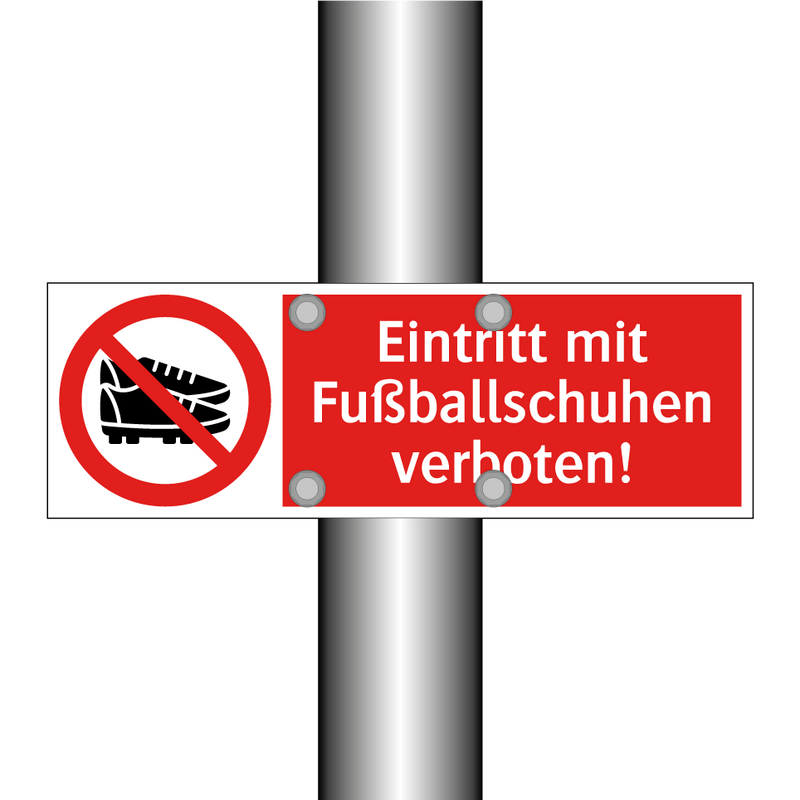 Eintritt mit Fußballschuhen verboten!
