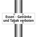 Essen - Getränke und Tabak verboten