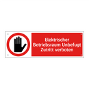 Elektrischer Betriebsraum Unbefugt Zutritt verboten