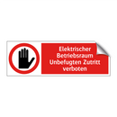 Elektrischer Betriebsraum Unbefugten Zutritt verboten