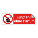 Empfang ohne Parfüm