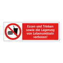 Essen und Trinken sowie die Lagerung von Lebensmitteln verboten!
