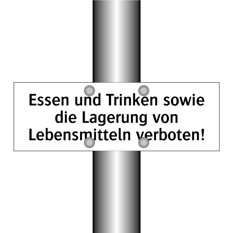 Essen und Trinken sowie die Lagerung von Lebensmitteln verboten!
