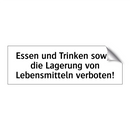 Essen und Trinken sowie die Lagerung von Lebensmitteln verboten!