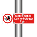 Fabrikgelände: Kein unbefugter Zutritt