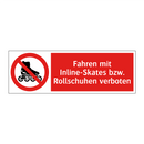 Fahren mit Inline-Skates bzw. Rollschuhen verboten