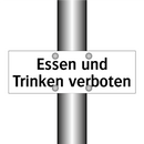 Essen und Trinken verboten