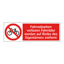 Fahrradparken verboten Fahrräder werden auf Risiko des Eigentümers entfernt