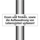 Essen und Trinken, sowie die Aufbewahrung von Lebensmittel verboten!