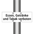 Essen, Getränke und Tabak verboten
