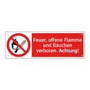 Feuer, offene Flamme und Rauchen verboten. Achtung!
