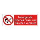 Feuergefahr: Offenes Feuer und Rauchen verboten