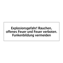 Explosionsgefahr! Rauchen, offenes Feuer und Feuer verboten. Funkenbildung vermeiden