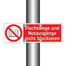 Fluchtwege und Notausgänge nicht blockieren