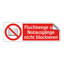 Fluchtwege und Notausgänge nicht blockieren