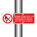 Flüssiggas-Anlage Feuer- und Explosionsgefahr Rauchen und Umgang mit offenem Licht oder Feuer verboten!