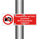 Fotografieren auf dem gesamten Betriebsgelände verboten!