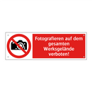 Fotografieren auf dem gesamten Werksgelände verboten!