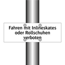 Fahren mit Inlineskates oder Rollschuhen verboten