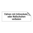 Fahren mit Inlineskates oder Rollschuhen verboten