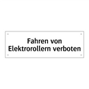 Fahren von Elektrorollern verboten