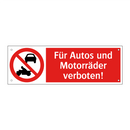 Für Autos und Motorräder verboten!