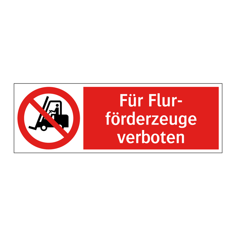 Für Flur- förderzeuge verboten