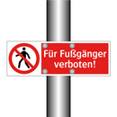 Für Fußgänger verboten!