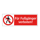 Für Fußgänger verboten!
