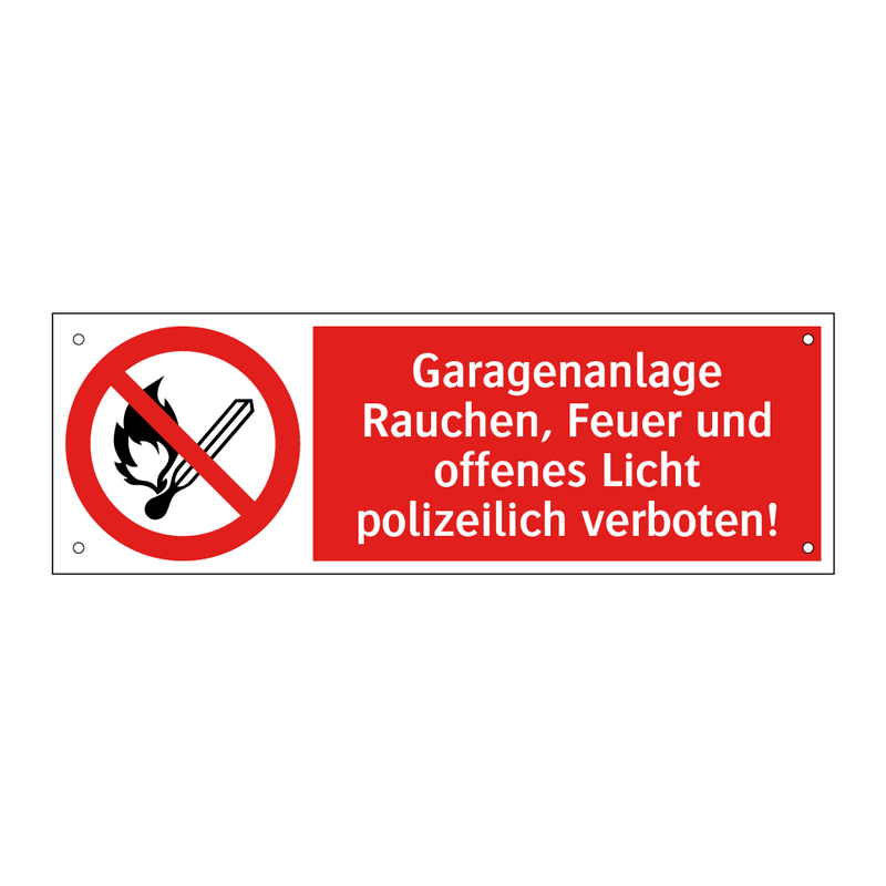 Garagenanlage Rauchen, Feuer und offenes Licht polizeilich verboten!