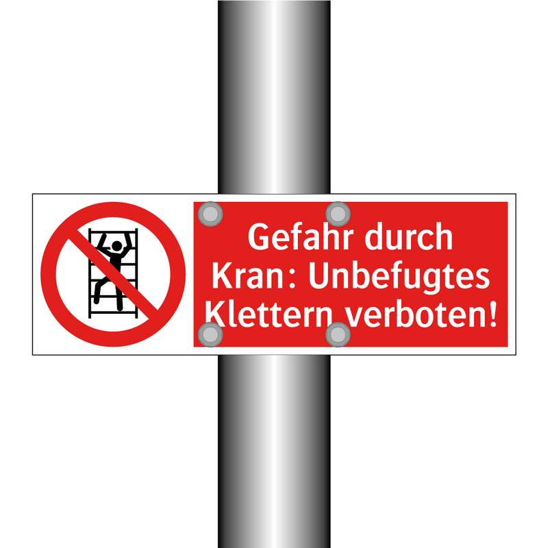 Gefahr durch Kran: Unbefugtes Klettern verboten!