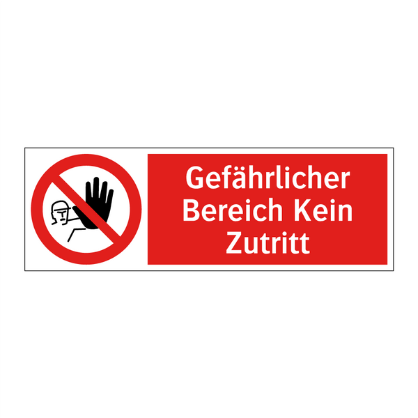 Gefährlicher Bereich Kein Zutritt