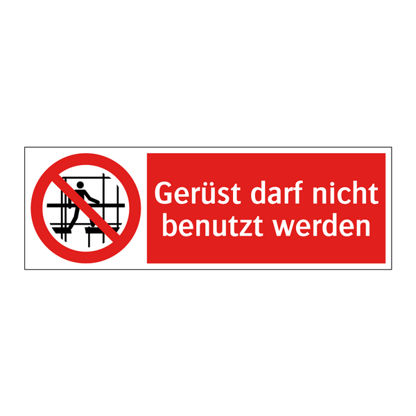 Gerüst darf nicht benutzt werden