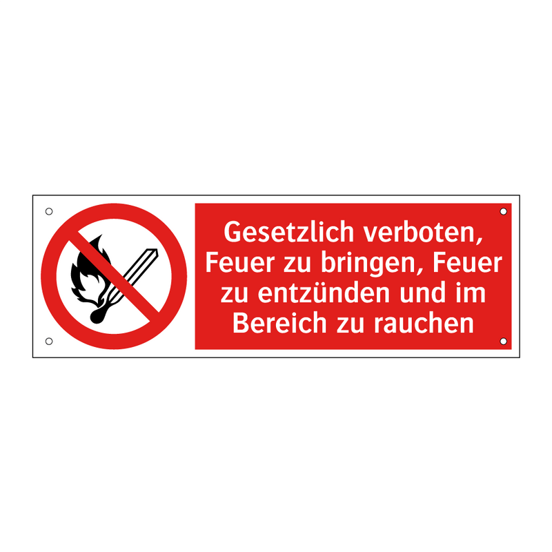 Gesetzlich verboten, Feuer zu bringen, Feuer zu entzünden und im Bereich zu rauchen