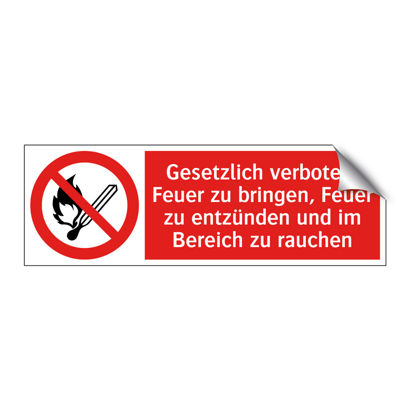 Gesetzlich verboten, Feuer zu bringen, Feuer zu entzünden und im Bereich zu rauchen