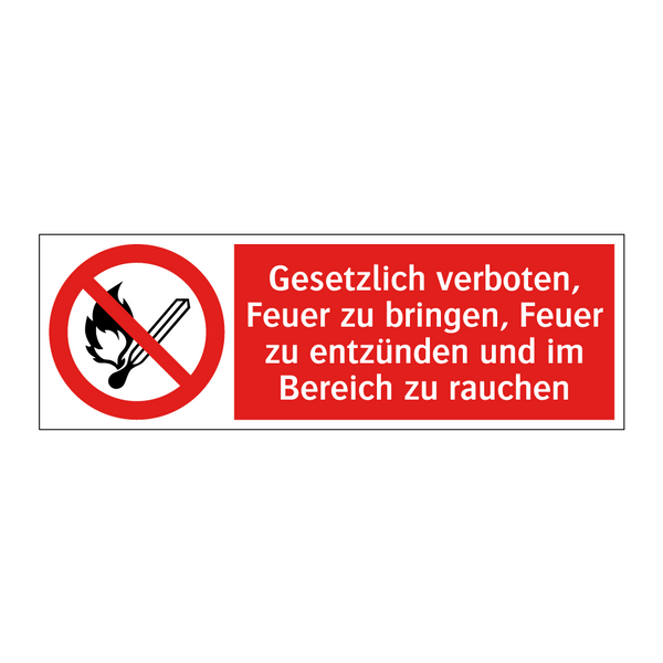 Gesetzlich verboten, Feuer zu bringen, Feuer zu entzünden und im Bereich zu rauchen