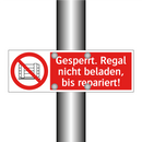 Gesperrt. Regal nicht beladen, bis repariert!