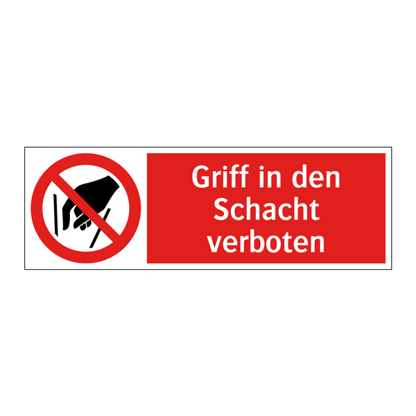 Griff in den Schacht verboten