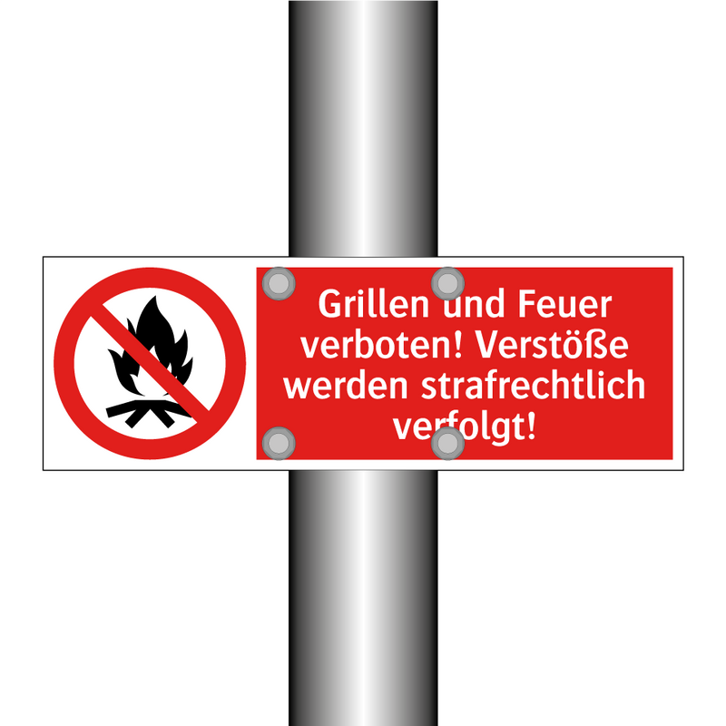 Grillen und Feuer verboten! Verstöße werden strafrechtlich verfolgt!